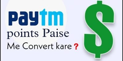 Paytm से पैसा कैसे कमाए ? ( Points ko paise me badle )